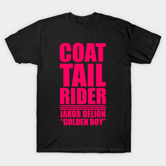 Jakob DeLion "Coat Tail Rider" T-Shirt by Jakob_DeLion_98